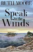 Speak to the Winds