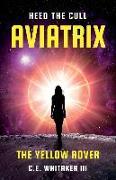 The Yellow Rover: Aviatrix