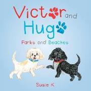 Victor and Hugo: Parks and Beaches