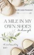A mile in my own shoes: Based on a true story
