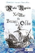 Navio Negreiro No Mar Do Branco Do Olho