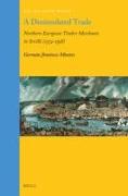 A Dissimulated Trade: Northern European Timber Merchants in Seville (1574-1598)