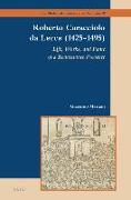 Roberto Caracciolo Da Lecce (1425-1495): Life, Works, and Fame of a Renaissance Preacher