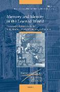 Memory and Identity in the Learned World: Community Formation in the Early Modern World of Learning and Science