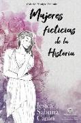 Mujeres ficticias de la Historia: Colección Vestigios Culturales