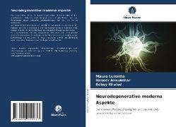 Neurodegenerative moderne Aspekte