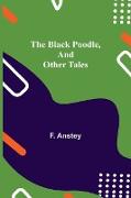 The Black Poodle, and Other Tales