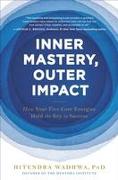 Inner Mastery, Outer Impact