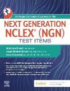 Strategies for Student Success on the Next Generation Nclex(r) (Ngn) Test Items