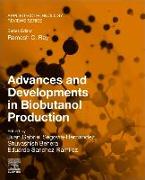 Advances and Developments in Biobutanol Production