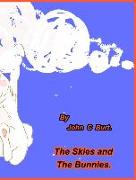 The Skies and The Bunnies