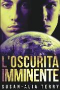 L'oscurità imminente