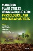 Managing Plant Stress Using Salicylic Acid