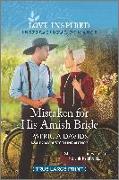 Mistaken for His Amish Bride: An Uplifting Inspirational Romance