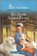 The Amish Animal Doctor: An Uplifting Inspirational Romance