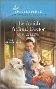 The Amish Animal Doctor: An Uplifting Inspirational Romance