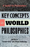 Key Concepts in World Philosophies