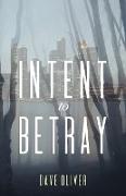 Intent to Betray