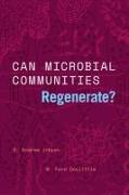 Can Microbial Communities Regenerate?