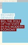 Big: The Role of the State in the Modern Economy
