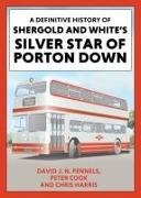 A Definitive History of Shergold and Whites Silver Star of Porton Down