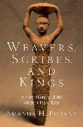 Weavers, Scribes, and Kings