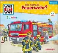 WAS IST WAS Junior Hörspiel. Was macht die Feuerwehr?