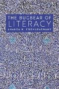 The Bugbear of Literacy