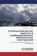Staticheskij raschöt prostyh i kombinirowannyh obolochechnyh konstrukcij