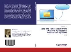 SaaS and Public Cloud from a Custom Application Provider's Perspective