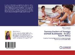 Success Factors of Foreign owned Businesses - in (EC) South Africa