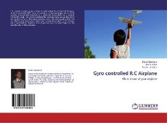 Gyro controlled R.C Airplane