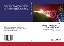 Wireless Underground Sensor Networks