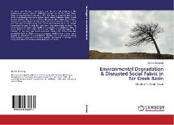 Environmental Degradation & Disrupted Social Fabric in Tar Creek Basin