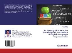 An Investigation into the Knowledge of Vocabulary of English Language