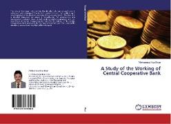 A Study of the Working of Central Cooperative Bank