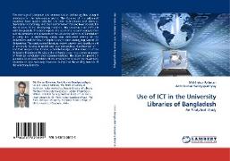 Use of ICT in the University Libraries of Bangladesh