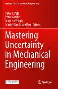 Mastering Uncertainty in Mechanical Engineering