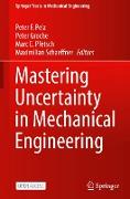 Mastering Uncertainty in Mechanical Engineering