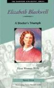 Elizabeth Blackwell: A Doctor's Triumph