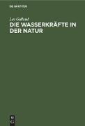 Die Wasserkräfte in der Natur