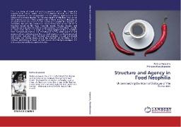 Structure and Agency in Food Neophilia