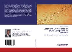 Corporate Governance of Share Companies in Ethiopia