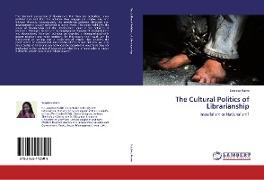 The Cultural Politics of Librarianship