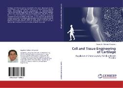 Cell and Tissue Engineering of Cartilage