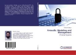 Firewalls: Modeling and Management