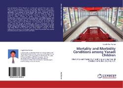 Mortality and Morbidity Conditions among Yanadi Children