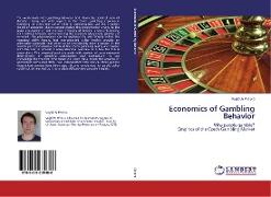 Economics of Gambling Behavior