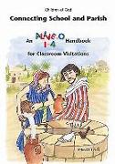 Connecting School and Parish: An Alive-O 1-4 Handbook for Classroom Visitations