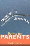 Surviving the Leaving Cert: Points for Parents